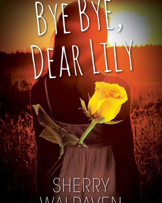 Bye Bye, Dear Lily